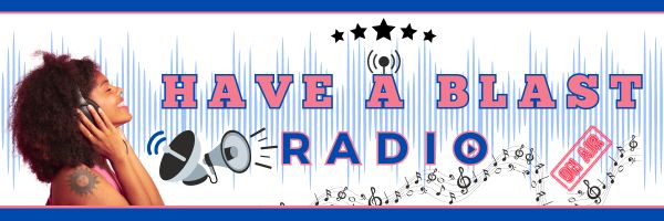Have A Blast Radio banner